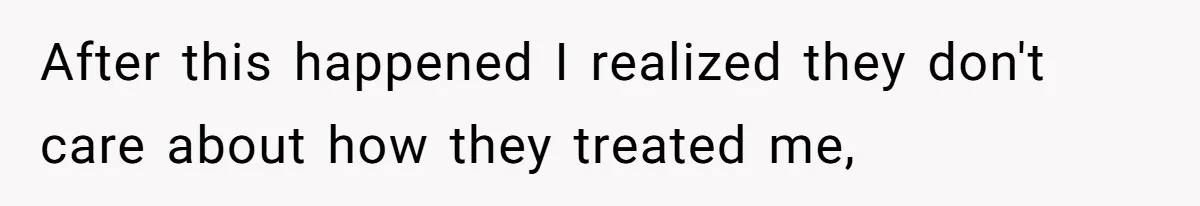 Parents Ignore Son For 26 Years, Suddenly Want Close Bond But Refuse To Help Him Buy House And Walk Away Forever After this happened I realized they don't care about how they treated me,