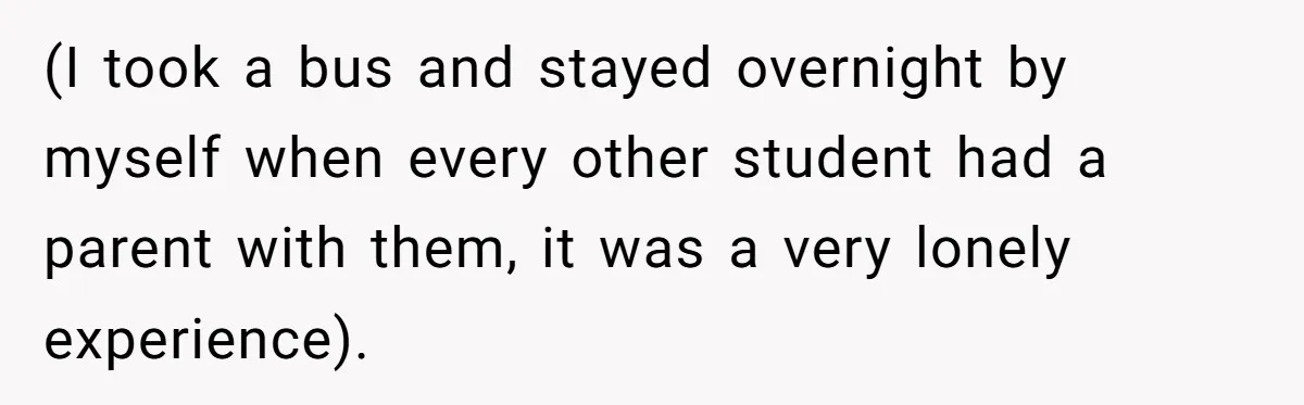 Parents Ignore Son For 26 Years, Suddenly Want Close Bond But Refuse To Help Him Buy House And Walk Away Forever (I took a bus and stayed overnight by myself when every other student had a parent with them, it was a very lonely experience).