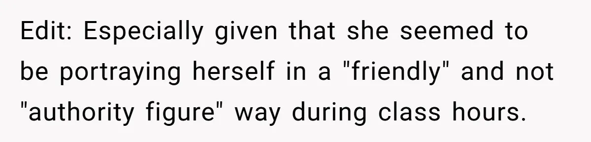 Head Of Math Department Tells Students Their Teacher Was Incompetent, Causing Summer Nightmare Edit: Especially given that she seemed to be portraying herself in a "friendly" and not "authority figure" way during class hours.