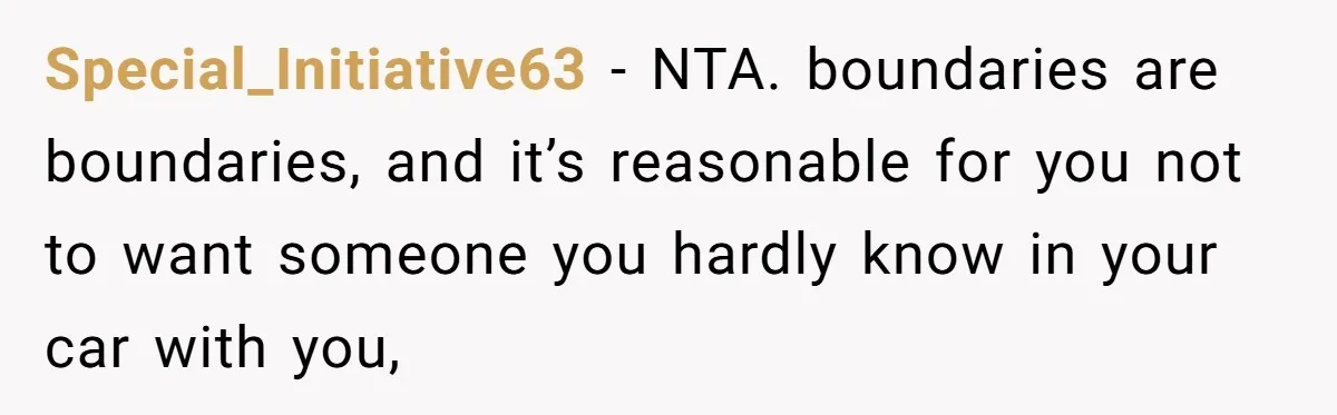 Man Refused To Take A Smelly Co-Worker To The Airport, And Now Everyone Thinks He’s The Jerk Special_Initiative63 − NTA. boundaries are boundaries, and it’s reasonable for you not to want someone you hardly know in your car with you,