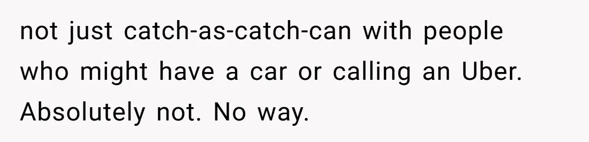 Man Refused To Take A Smelly Co-Worker To The Airport, And Now Everyone Thinks He’s The Jerk not just catch-as-catch-can with people who might have a car or calling an Uber. Absolutely not. No way.