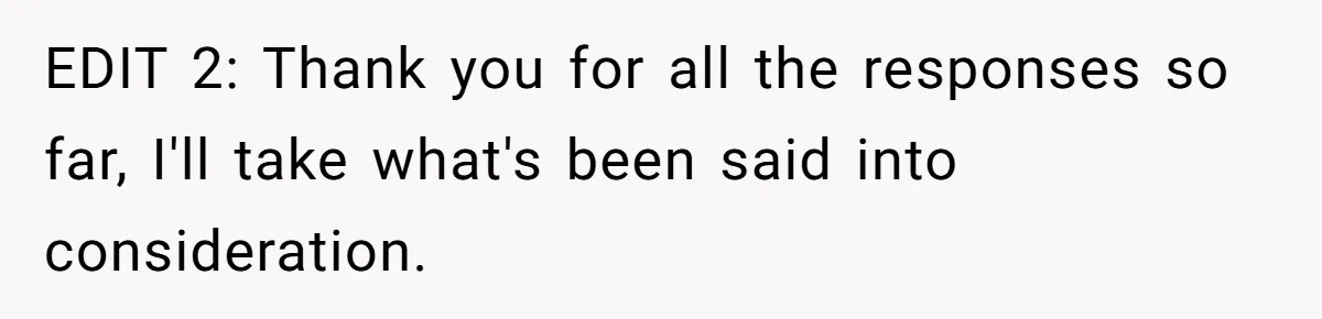 EDIT 2: Thank you for all the responses so far, I'll take what's been said into consideration.