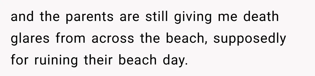 Man Warns Dad About Hazard Near His Little Kids But Gets Accused Of Destroying Their Beach Day and the parents are still giving me death glares from across the beach, supposedly for ruining their beach day.