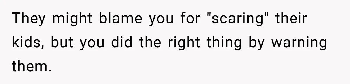 Man Warns Dad About Hazard Near His Little Kids But Gets Accused Of Destroying Their Beach Day They might blame you for "scaring" their kids, but you did the right thing by warning them.
