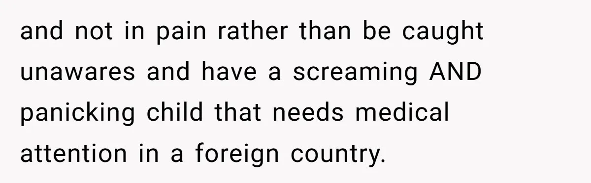 Man Warns Dad About Hazard Near His Little Kids But Gets Accused Of Destroying Their Beach Day and not in pain rather than be caught unawares and have a screaming AND panicking child that needs medical attention in a foreign country.