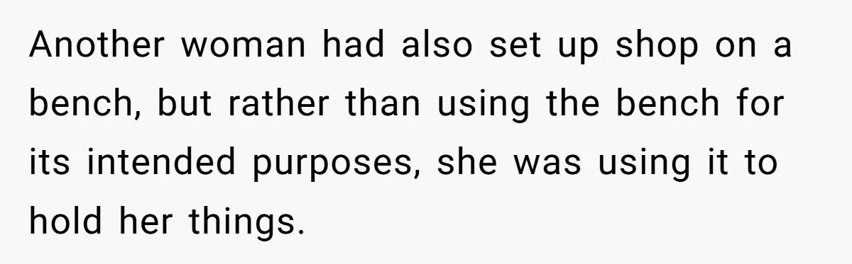 Woman Tries To Record Her Workout At The Gym, But Everyone Keeps Walking In Front Of Her Camera Another woman had also set up shop on a bench, but rather than using the bench for its intended purposes, she was using it to hold her things.