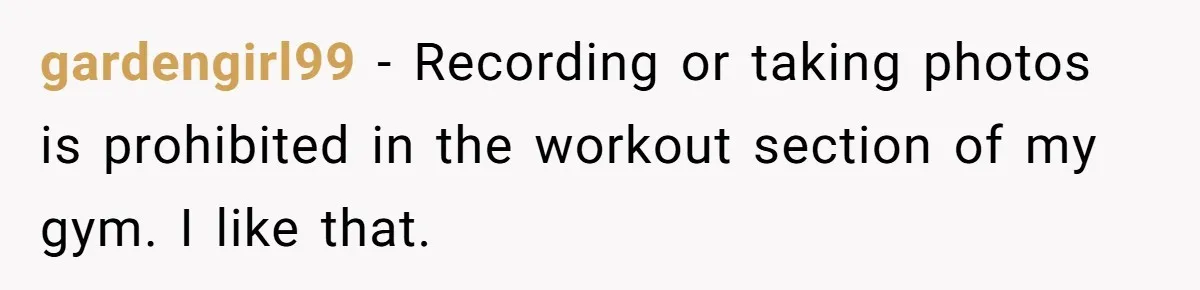 Woman Tries To Record Her Workout At The Gym, But Everyone Keeps Walking In Front Of Her Camera gardengirl99 − Recording or taking photos is prohibited in the workout section of my gym. I like that.