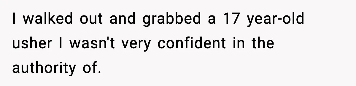 You Took My Reserved Seats For Minecraft? Enjoy My Kids’ Commentary I walked out and grabbed a 17 year-old usher I wasn't very confident in the authority of.