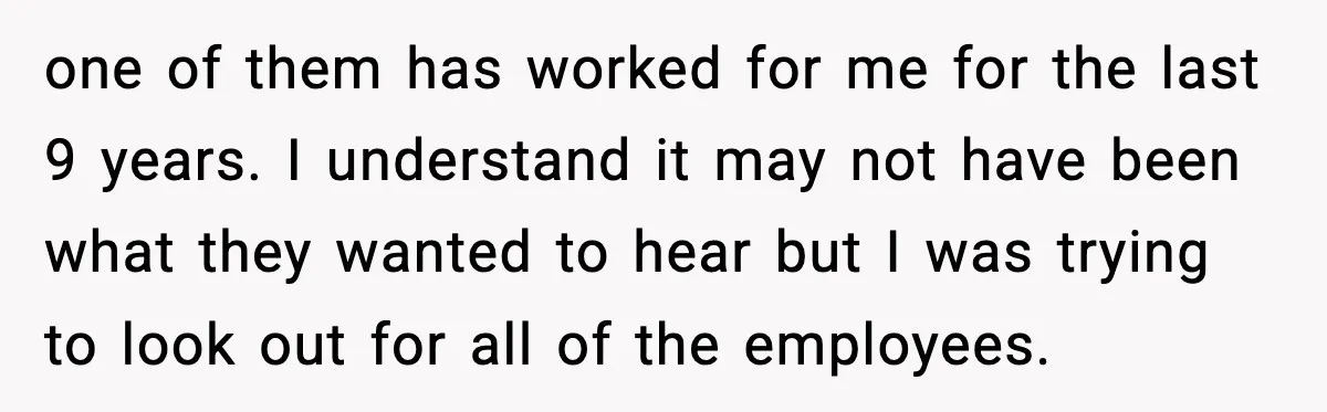 one of them has worked for me for the last 9 years. I understand it may not have been what they wanted to hear but I was trying to look...