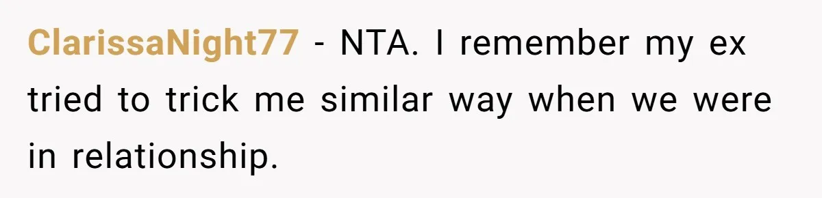 Ex Boyfriend Bad-Mouths Ex Girlfriend To Reclaim Mutual Friends, Gets Instantly Isolated When She Sends Undeniable Proof ClarissaNight77 − NTA. I remember my ex tried to trick me similar way when we were in relationship.