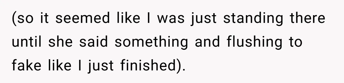 Wife Doesn’t Believe Husband Is Really Pooping The Bathroom, So He Makes Sure She Knows Exactly What’s Happening (so it seemed like I was just standing there until she said something and flushing to fake like I just finished).