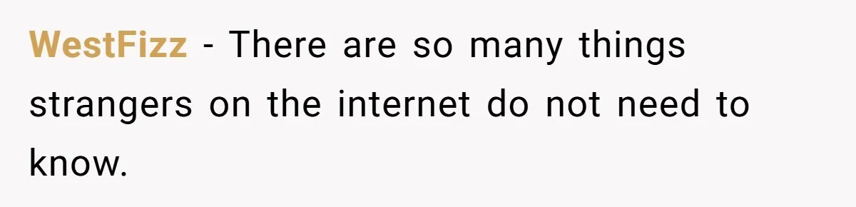 Wife Doesn’t Believe Husband Is Really Pooping The Bathroom, So He Makes Sure She Knows Exactly What’s Happening WestFizz − There are so many things strangers on the internet do not need to know.