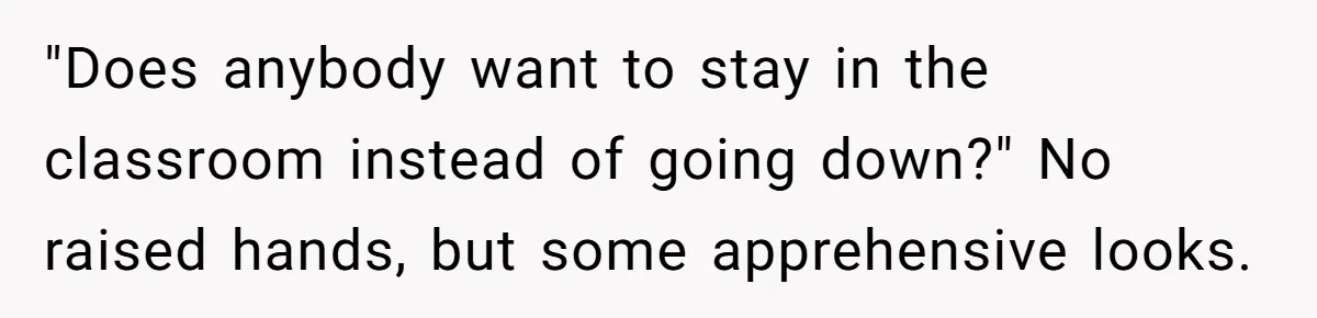 Students Demand “Something Fun,” and Their Art Teacher Makes Them Regret - Then Love - Every Second "Does anybody want to stay in the classroom instead of going down?" No raised hands, but some apprehensive looks.