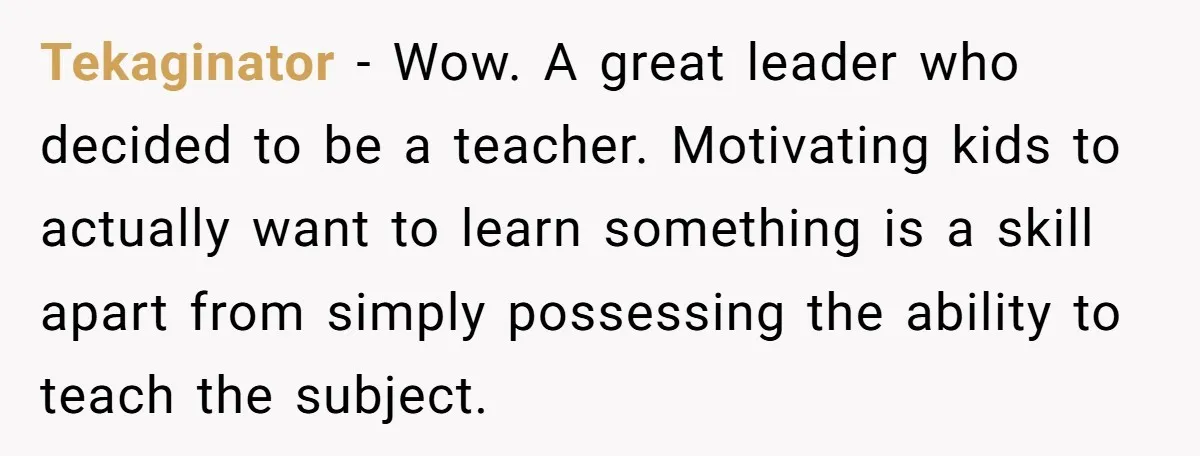 Students Demand “Something Fun,” and Their Art Teacher Makes Them Regret - Then Love - Every Second Tekaginator − Wow. A great leader who decided to be a teacher. Motivating kids to actually want to learn something is a skill apart from simply possessing the ability to...