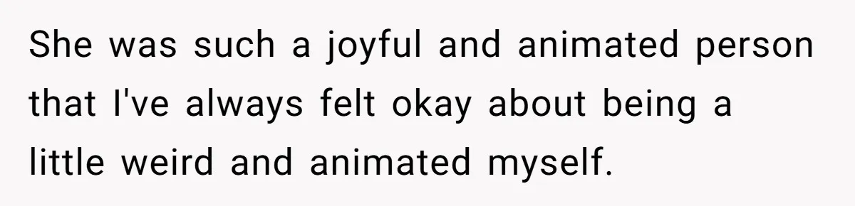 Students Demand “Something Fun,” and Their Art Teacher Makes Them Regret - Then Love - Every Second She was such a joyful and animated person that I've always felt okay about being a little weird and animated myself.