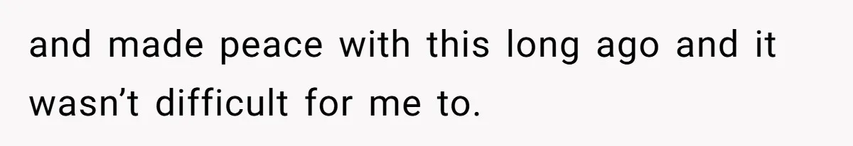 Dad Questions Stepmom's Parenting, Though She Spends Quality Time With Daughter, So She Gives Her Ultimatum and made peace with this long ago and it wasn’t difficult for me to.