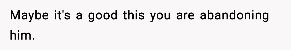 Woman Left Her Son With His Dad And Disappeared For A Week, Now Everyone Is Calling Her A Monster Maybe it's a good this you are abandoning him.