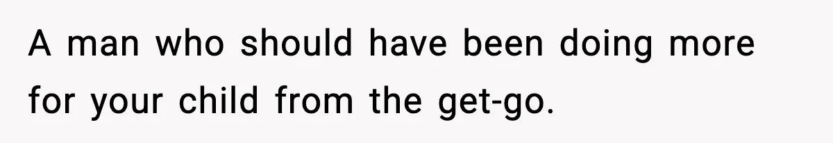 Woman Left Her Son With His Dad And Disappeared For A Week, Now Everyone Is Calling Her A Monster A man who should have been doing more for your child from the get-go.