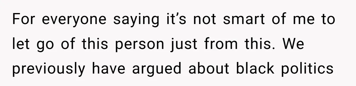 Woman Calls Out 36-Year-Old Friend For His Creepy ‘Natural Insemination’ Surrogacy Plan For everyone saying it’s not smart of me to let go of this person just from this. We previously have argued about black politics