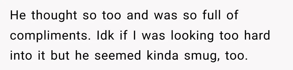 Woman Dumps Date While Looking Like a Supermodel After He Called Her "Lazy" He thought so too and was so full of compliments. Idk if I was looking too hard into it but he seemed kinda smug, too.