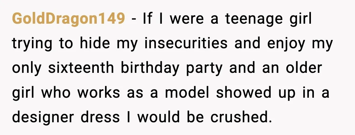 GoldDragon149 - If I were a teenage girl trying to hide my insecurities and enjoy my only sixteenth birthday party and an older girl who works as a model showed...