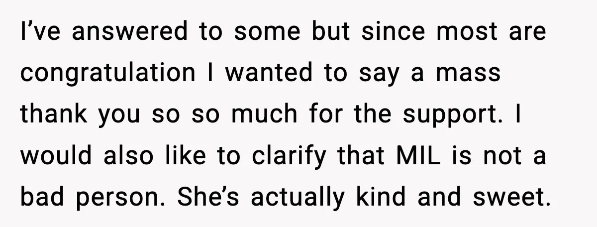 I’ve answered to some but since most are congratulation I wanted to say a mass thank you so so much for the support. I would also like to clarify that...