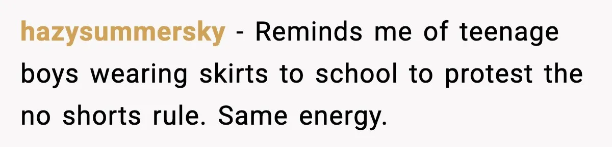 When A Coffee Shop Owner Sexualized The Uniform, The Boys Took It Further hazysummersky - Reminds me of teenage boys wearing skirts to school to protest the no shorts rule.
Same energy.