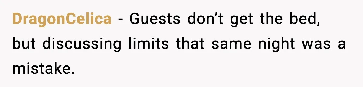 DragonCelica - Guests don’t get the bed, but discussing limits that same night was a mistake.