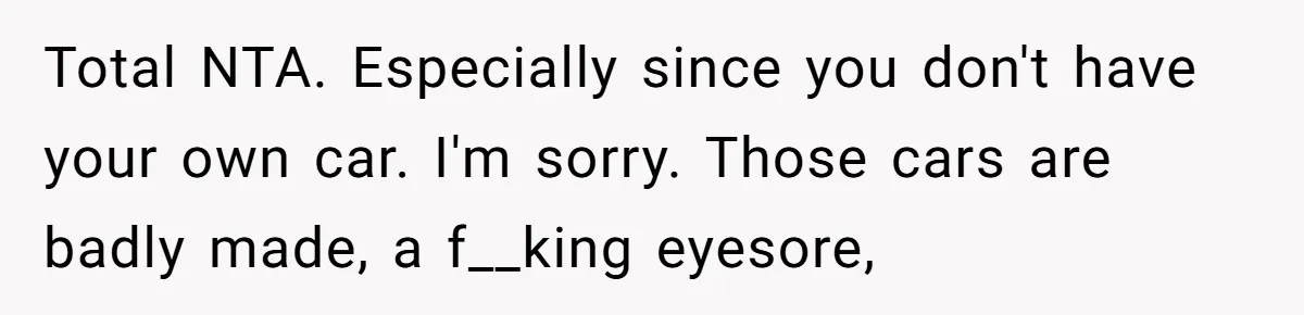 Rich Husband Who Idolizes Elon Musk Gets Stopped By Wife From Buying His Dream Cybertruck Total NTA. Especially since you don't have your own car. I'm sorry. Those cars are badly made, a f__king eyesore,