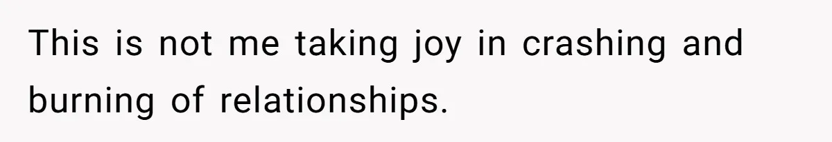 Wedding Planner Brother Predicts Sister’s Marriage Won’t Last, She Melts Down And Loses Her Venue This is not me taking joy in crashing and burning of relationships.