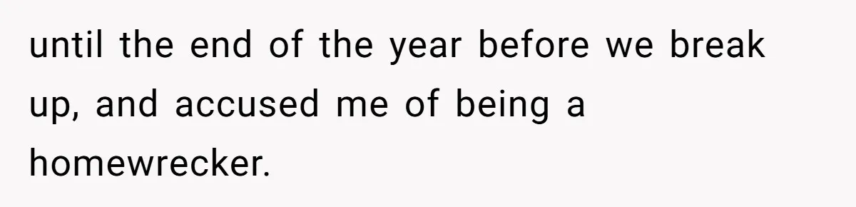 Wedding Planner Brother Predicts Sister’s Marriage Won’t Last, She Melts Down And Loses Her Venue until the end of the year before we break up, and accused me of being a homewrecker.