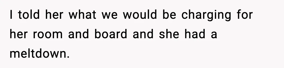 Dad Tells “Child Free” Daughter To Babysit Or Pay Rent, Internet Reacts I told her what we would be charging for her room and board and she had a meltdown.