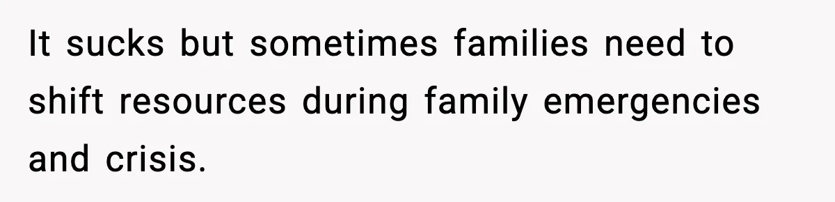 Dad Tells “Child Free” Daughter To Babysit Or Pay Rent, Internet Reacts It sucks but sometimes families need to shift resources during family emergencies and crisis.