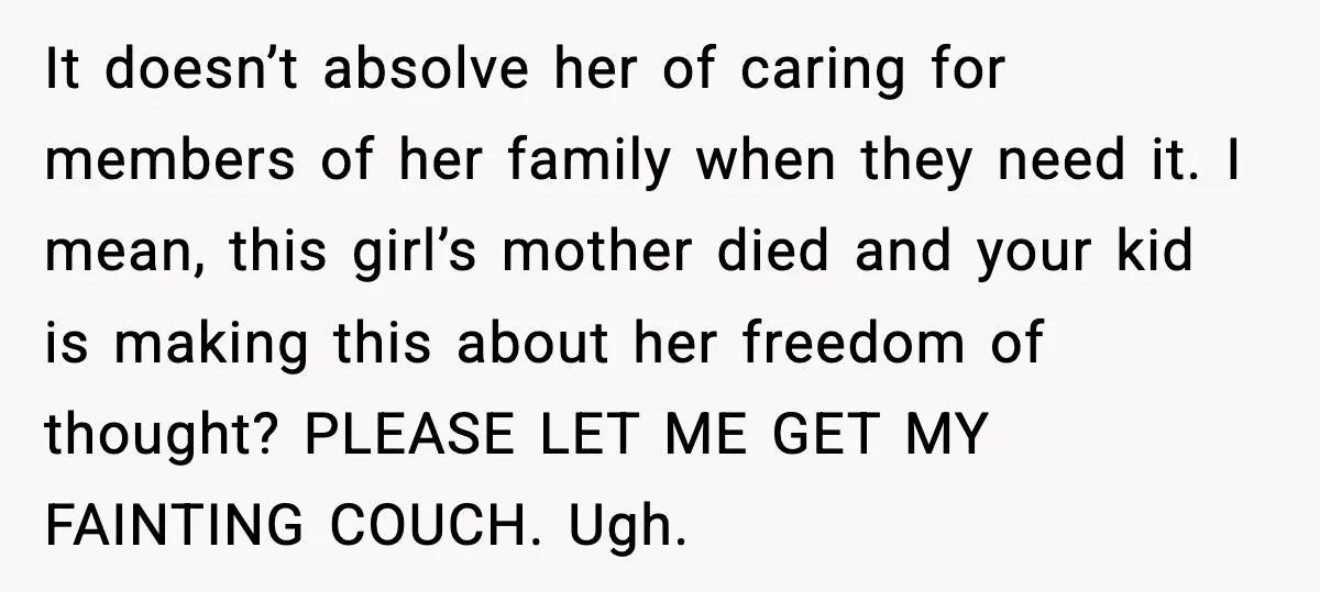 Dad Tells “Child Free” Daughter To Babysit Or Pay Rent, Internet Reacts It doesn’t absolve her of caring for members of her family when they need it. I mean, this girl’s mother died and your kid is making this about her freedom...