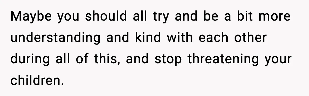 Dad Tells “Child Free” Daughter To Babysit Or Pay Rent, Internet Reacts Maybe you should all try and be a bit more understanding and kind with each other during all of this, and stop threatening your children.
