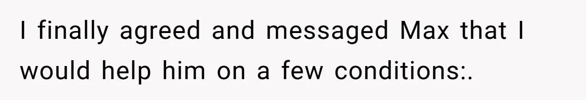 Man Welcomes Homeless Brother Into Home Only To Hear Vile Slur And Kick Entire Family With Wife And Kids Out I finally agreed and messaged Max that I would help him on a few conditions:.