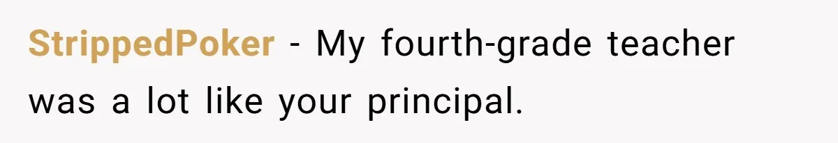 StrippedPoker − My fourth-grade teacher was a lot like your principal.
