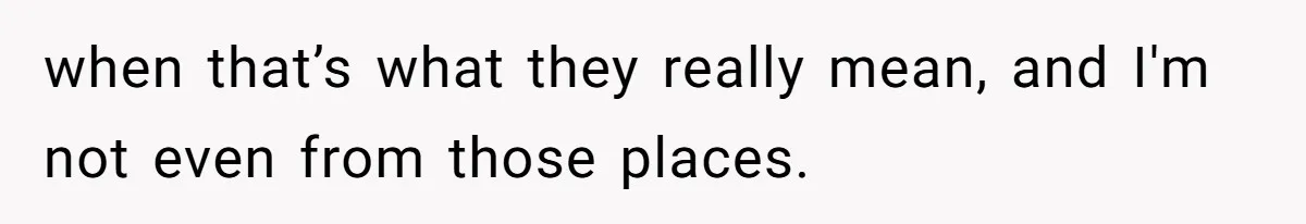19-Year-Old Playfully Dodges Ethnicity Question With Girl Who Turns Out Autistic And Starts Feeling Guilty when that’s what they really mean, and I'm not even from those places.
