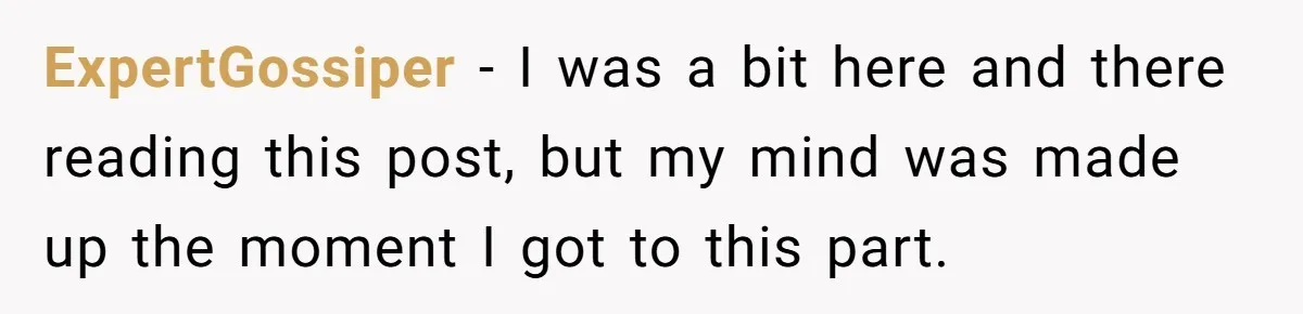 ExpertGossiper − I was a bit here and there reading this post, but my mind was made up the moment I got to this part.