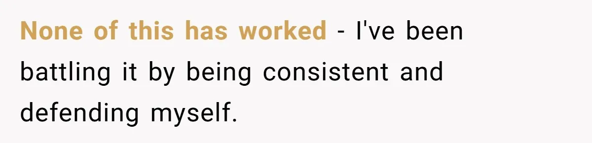 Dad Sends Ex Details Of Tiny Pay Rise And Watches Her Lawyer Bill Explode Over Two Dollars Monthly None of this has worked - I've been battling it by being consistent and defending myself.