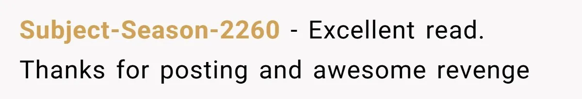 Subject-Season-2260 - Excellent read. Thanks for posting and awesome revenge