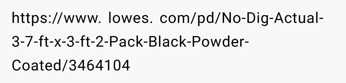 https://www. lowes. com/pd/No-Dig-Actual-3-7-ft-x-3-ft-2-Pack-Black-Powder-Coated/3464104