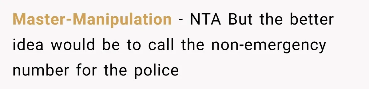 Master-Manipulation − NTA But the better idea would be to call the non-emergency number for the police