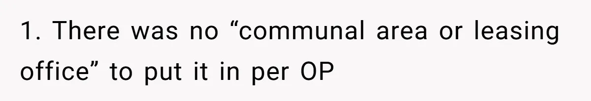 1. There was no “communal area or leasing office” to put it in per OP