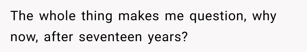 Teen Rejects Family Push To Bond With Bio Siblings, Says His Parents’ Abandonment Was Unforgivable The whole thing makes me question, why now, after seventeen years?
