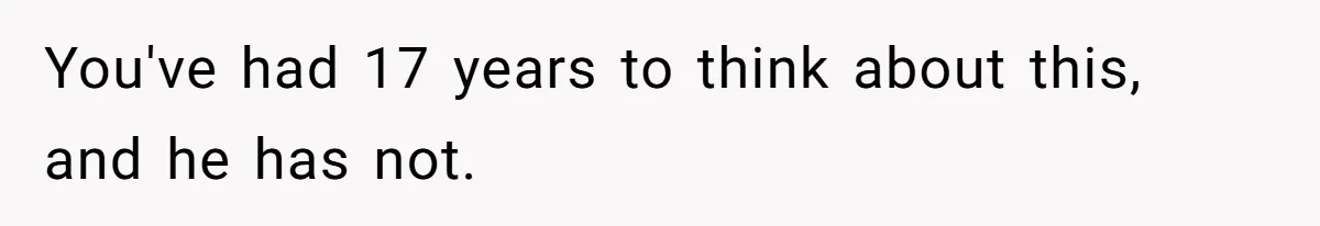 Teen Rejects Family Push To Bond With Bio Siblings, Says His Parents’ Abandonment Was Unforgivable You've had 17 years to think about this, and he has not.