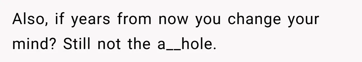 Teen Rejects Family Push To Bond With Bio Siblings, Says His Parents’ Abandonment Was Unforgivable Also, if years from now you change your mind? Still not the a__hole.
