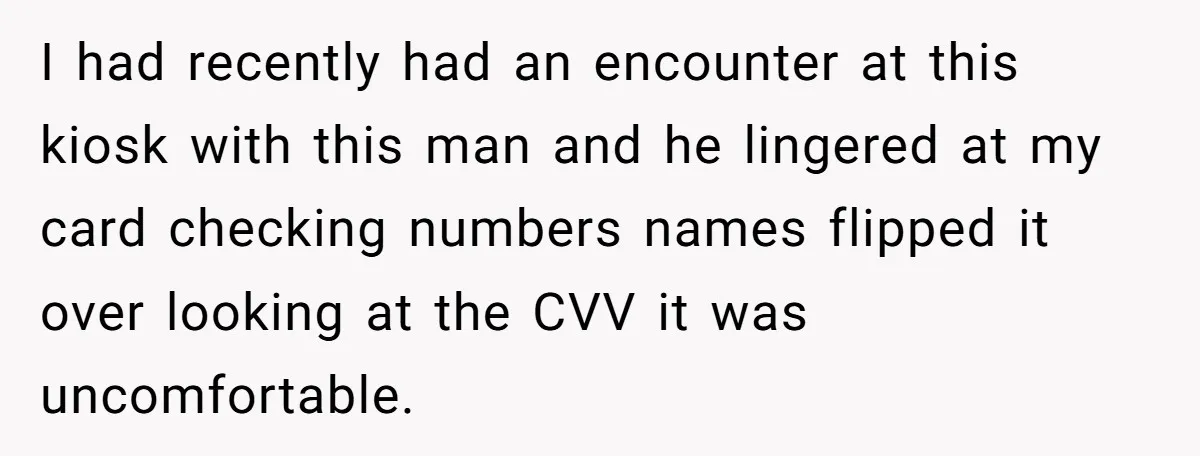Woman Uses a "Complaints Book" to Serve a Smug Clerk Some Cold, Hard Justice I had recently had an encounter at this kiosk with this man and he lingered at my card checking numbers names flipped it over looking at the CVV it was...