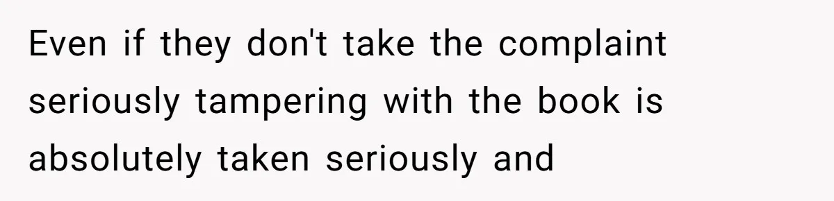 Woman Uses a "Complaints Book" to Serve a Smug Clerk Some Cold, Hard Justice Even if they don't take the complaint seriously tampering with the book is absolutely taken seriously and