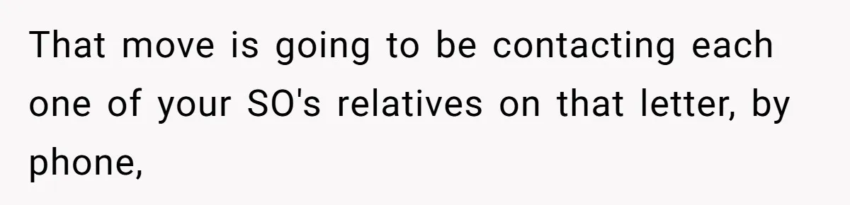 MIL Sends Her A Bill For Christmas, Then Gets Angry When The Internet Takes Her Side That move is going to be contacting each one of your SO's relatives on that letter, by phone,